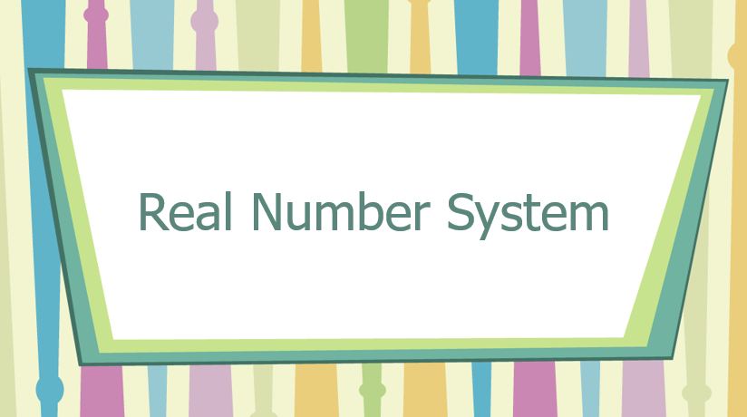 Real Number System